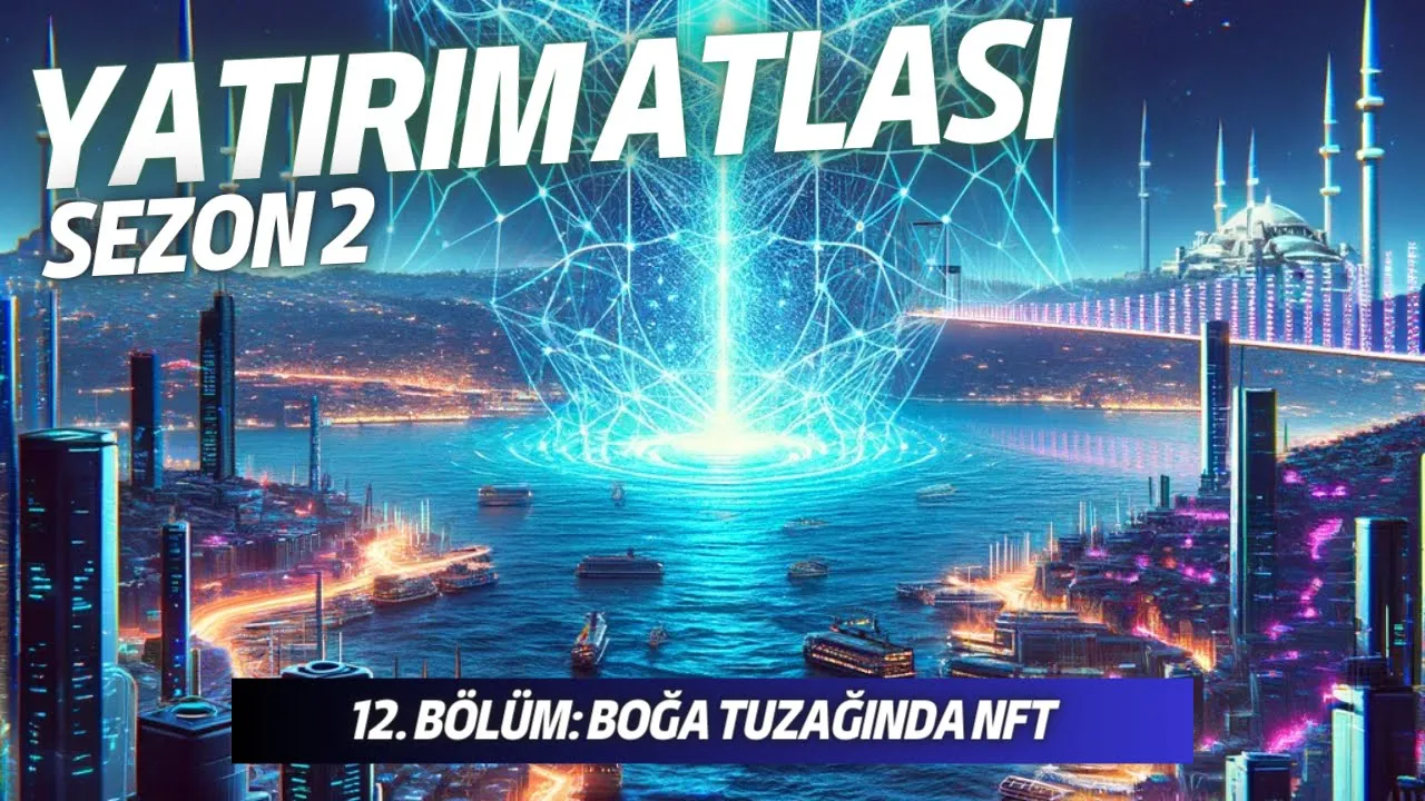 12.Bölüm - Boğa Tuzağında NFT